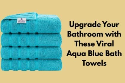 Upgrade Your Bathroom with These Viral Aqua Blue Bath Towels